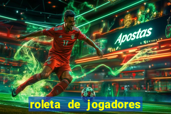 roleta de jogadores do fifa 23 roleta